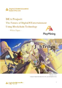 DEA Project: the Future of Digital×Entertainment Using Blockchain Technology