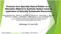 Products from Specialty Natural Rubber As an Alternative Material to Synthetic Rubber Towards Application of Naturally Sustainable Resources