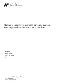 Character Customization in Video Games As Symbolic Consumption - How Characters Are Customized