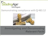 Investigating and Documenting Relevant Facts Demonstrating