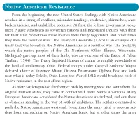 Native American Resistance Consulted to Create Their Project and from the Beginning, the New United States’ Dealings with Native Americans Written Report