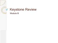Keystone Review Module B BIO.B.1.1 – Describe the Three Stages of the Cell Cycle: Interphase, Nuclear Division, Cytokinesis