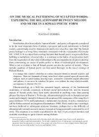 On the Musical Patterning of Sculpted Words: Exploring the Relationship Between Melody and Metre in a Somali Poetic Form