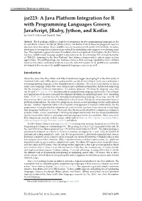 Jsr223: a Java Platform Integration for R with Programming Languages Groovy, Javascript, Jruby, Jython, and Kotlin by Floid R
