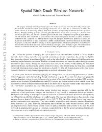 Spatial Birth-Death Wireless Networks