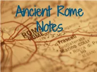 Ancient Rome Notes.Pptx.Pdf