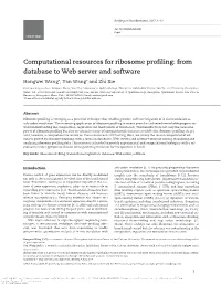 Computational Resources for Ribosome Profiling: from Database to Web Server and Software Hongwei Wang*, Yan Wang* and Zhi Xie