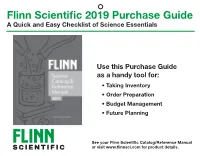 Flinn Scientific 2019 Purchase Guide a Quick and Easy Checklist of Science Essentials
