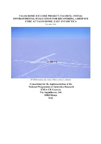 TALOS DOME ICE CORE PROJECT (TALDICE): INITIAL ENVIRONMENTAL EVALUATION for RECOVERING a DEEP ICE CORE at TALOS DOME, EAST ANTARCTICA December 2004