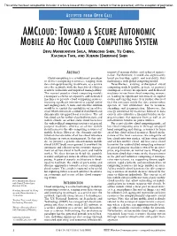 Toward a Secure Autonomic Mobile Ad Hoc Cloud Computing System Devu Manikantan Shila, Wenlong Shen, Yu Cheng, Xiaohua Tian, and Xuemin (Sherman) Shen
