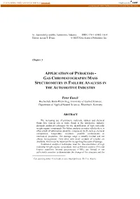 Application of Pyrolysis - Gas Chromatography /Mass Spectrometry in Failure Analysis in the Automotive Industry