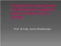 Diagnosis and Management in Most Frequent Congenital Defects Of