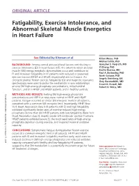 Fatigability, Exercise Intolerance, and Abnormal Skeletal Muscle Energetics in Heart Failure