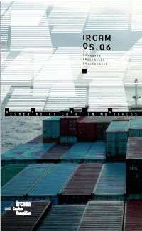 Ircam 05.06 C O NCERTS S P ECTACLES