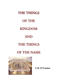 The Things of the Kingdom and the Things of the Name