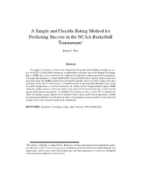 A Simple and Flexible Rating Method for Predicting Success in the NCAA Basketball Tournament∗