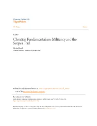 Christian Fundamentalism: Militancy and the Scopes Trial Michael Smith Clemson University, Msmith4795@Yahoo.Com