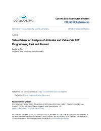 An Analysis of Attitudes and Values Via BET Programming Past and Present