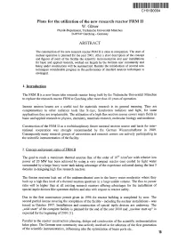 Plans for the Utilization of the New Research Reactor FRM II W. Glaser Physik-Department, Technische Universitat Miinchen D-85747 Garcliing - Germany