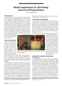 Medical Applications for 3D Printing: Current and Projected Uses C
