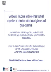 Synthesis, Structure and Non-Linear Optical Properties of Tellurium Oxide Based Glasses and Glass-Ceramics