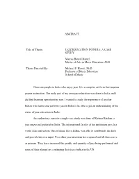 ABSTRACT Title of Thesis: JAZZ EDUCATION in INDIA