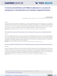 Niklas Luhmann Neosystemic Theory and the Notion of Communicative Autopoiesis in Organizational Studies