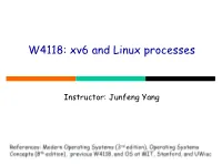 W4118: Xv6 and Linux Processes
