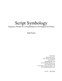 Script Symbology Sequence, Duality & Correspondence in Screenplays & Drama