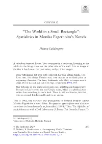 “The World in a Small Rectangle”: Spatialities in Monika Fagerholm's