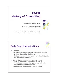 The World Wide Web and Social Computing ! Based on Slides Originally Published by Thomas J