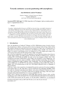 Towards Centimeter Accurate Positioning with Smartphones