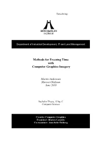 Methods for Freezing Time with Computer Graphics Imagery
