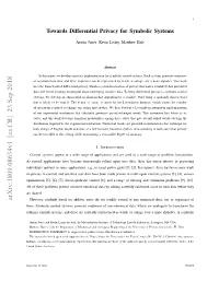Towards Differential Privacy for Symbolic Systems