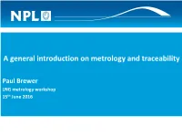 A General Introduction on Metrology and Traceability