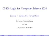 CS228 Logic for Computer Science 2020 Lecture 7: Conjunctive