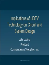 Implications of HDTV Technology on Circuit and System Design