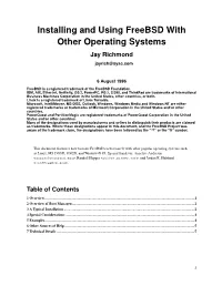 Installing and Using Freebsd with Other Operating Systems Jay Richmond Jayrich@Sysc.Com
