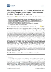 Investigating the Status of Cadmium, Chromium and Lead in the Drinking Water Supply Chain to Ensure Drinking Water Quality in Malaysia