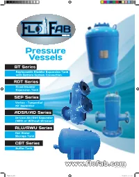 Pressure Vessels BT Series Replaceable Bladder Expansion Tank with Bottom System Connection RDT Series Fixed Bladder Expansion Tank