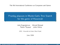 Pruning Playouts in Monte-Carlo Tree Search for the Game of Havannah