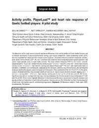 Activity Profile, Playerload™ and Heart Rate Response of Gaelic Football Players: a Pilot Study
