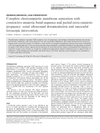Complete Chorioamniotic Membrane Separation with Constrictive Amniotic Band Sequence and Partial Extra-Amniotic Pregnancy