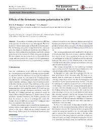 Effects of the Fermionic Vacuum Polarization in QED