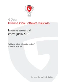 G Data Informe Sobre Software Malicioso Informe Semestral Enero-Junio 2010