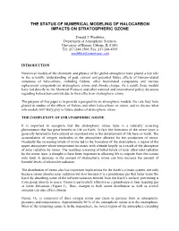 Status of Numerical Modeling of Halocarbon Impacts on Stratospheric Ozone