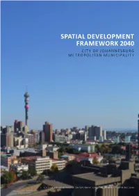 Spatial Development Framework 2040 City of Johannesburg Metropolitan Municipality