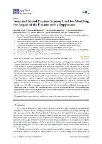 Force and Sound Pressure Sensors Used for Modeling the Impact of the Firearm with a Suppressor