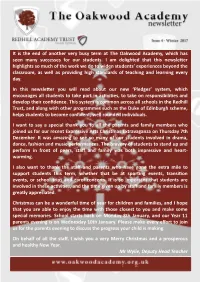 It Is the End of Another Very Busy Term at the Oakwood Academy, Which Has Seen Many Successes for Our Students