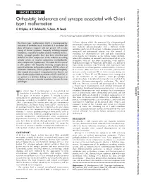 Orthostatic Intolerance and Syncope Associated with Chiari Type I Malformation O Prilipko, a R Dehdashti, S Zaim, M Seeck